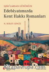 1960'lardan Günümüze Edebiyatımızda Kent Hakkı Romanları