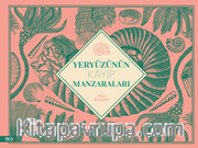 Yeryüzünün Kayıp Manzaraları