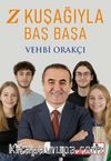 Z Kuşağıyla Baş Başa