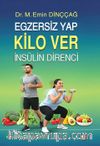 Egzersiz Yap  Kilo Ver İnsülin Direnci