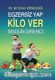 Egzersiz Yap  Kilo Ver İnsülin Direnci