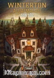 Winterton Aldatmacası: Son Söz