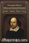 The Complete Works of William Shakespeare & Comedies - Tragedies - Histories - Poems