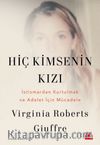 Hiç Kimsenin Kızı & İstismardan Kurtulmak ve Adalet İçin Mücadele