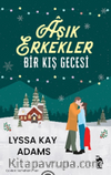 Aşık Erkekler & Bir Kış Gecesi