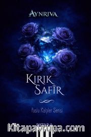 Kırık Safir <br /> Puslu Kalpler Serisi