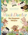 Minik Dostlar & Beş Duygunun Hikayesi
