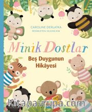 Minik Dostlar <br /> Beş Duygunun Hikayesi