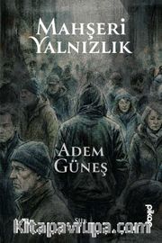 Mahşeri Yalnızlık