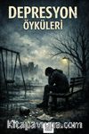 Depresyon Öyküleri