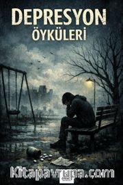 Depresyon Öyküleri