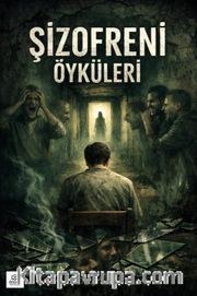 Şizofreni Öyküleri