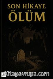 Son Hikaye Ölüm