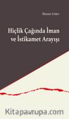 Hiçlik Çağında İman ve İstikamet Arayışı