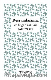 Ressamlarımız ve Diğer Yazıları