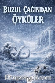 Buzul Çağından Öyküler