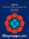 Miras / Türk Mutfaği Teknikleri 1 (Ciltli)
