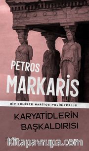 Karyatidlerin Başkaldırısı / Bir Komiser Haritos Polisiyesi 15