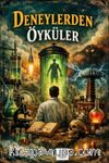 Deneylerden Öyküler