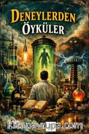 Deneylerden Öyküler