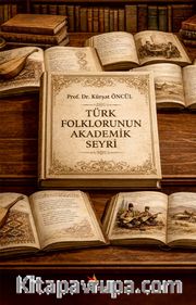 Türk Folklorunun Akademik Seyri