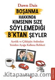 Boşanma Hakkında Kimsenin Size Söylemediği B*ktan Şeyler
