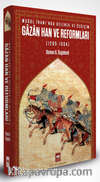 Gazan Han ve Reformları (1295-1304) & Moğol İranında Gelenek ve Değişim