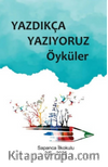 Yazdıkça Yazıyoruz Öyküler