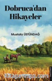 Dobruca'dan Hikayeler