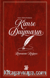 Kimse Duymasın