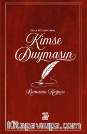 Kimse Duymasın