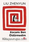 Kocamı Ben Öldürmedim