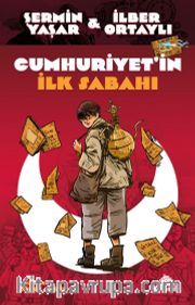 Cumhuriyet'in İlk Sabahı