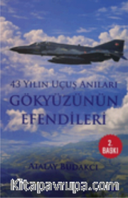 43 Yılın Uçuş Anıları Gökyüzünün Efendileri