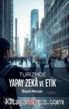 Turizmde Yapay Zeka ve Etik