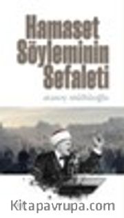 Hamaset Söyleminin Sefaleti