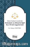 İslam Hukuku Usulünde Mukabele ve Ahkamla İlgili Bazı Örnek Uygulamalar