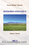 İnsan İlişkileri Üzerine Bozkırın Sözleri 2