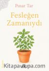 Fesleğen Zamanıydı