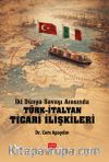 İki Dünya Savaşı Arasında Türk-İtalyan Ticari İlişkileri