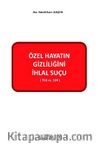 Özel Hayatın Gizliliğini İhlal Suçu