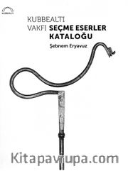 Kubbealtı Vakfı Seçme Eserler Kataloğu
