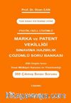 Pratik Hızlı Çözümlü Marka ve Patent Vekilliği Sınavına Hazırlık Çözümlü  Soru Bankası  250 Özgün Soru Sınai Mülkiyet Kanunu Ve Yönetmeliği 300 Çıkmış Sınav Sorusu