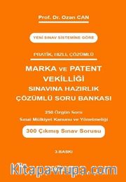Pratik Hızlı Çözümlü Marka ve Patent Vekilliği Sınavına Hazırlık Çözümlü  Soru Bankası  250 Özgün Soru Sınai Mülkiyet Kanunu Ve Yönetmeliği 300 Çıkmış Sınav Sorusu
