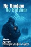 Ne Umdum Ne Buldum