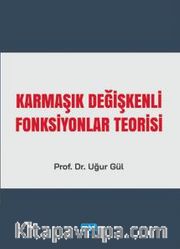 Karmaşık Değişkenli Fonksiyonlar Teorisi