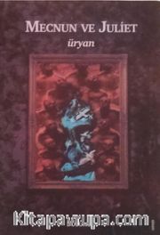 Mecnun ve Juliet / Üryan