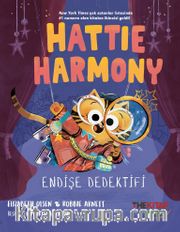Hattie Harmony-Endişe Dedektifi: Açılış Gecesi