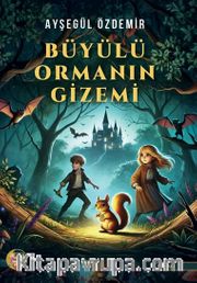 Büyülü Ormanın Gizemi