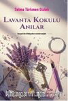 Lavanta Kokulu Anılar